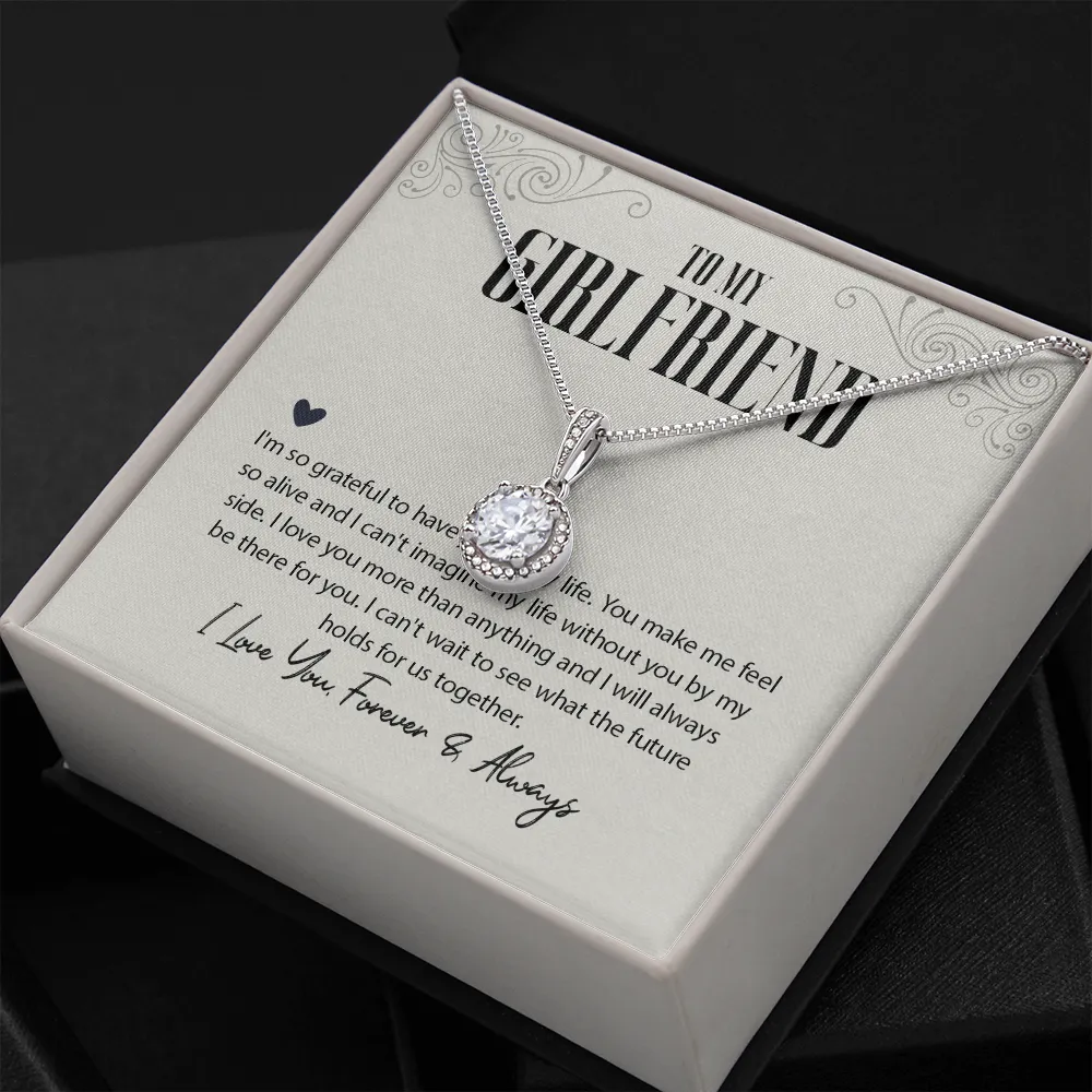 To My Girlfriend - Grateful To Have You - Eternal Necklace. Meaningful necklace for girlfriend