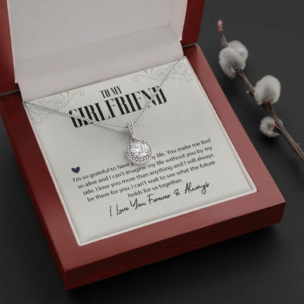 To My Girlfriend - Grateful To Have You - Eternal Necklace. Meaningful necklace for girlfriend