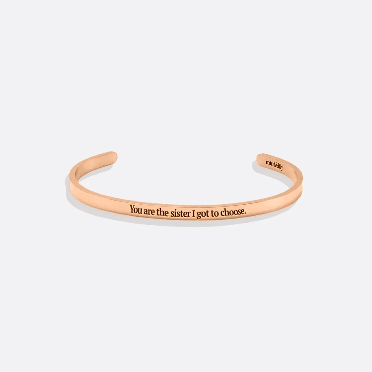 You Are The Sister I Got To Choose Thin Cuff Bracelet